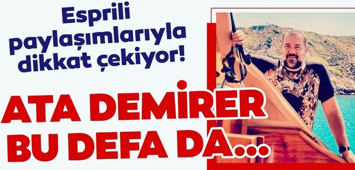 Ata Demirer bu defa da&hellip; Esprili paylaşımlarıyla dikkat &ccedil;ekiyor