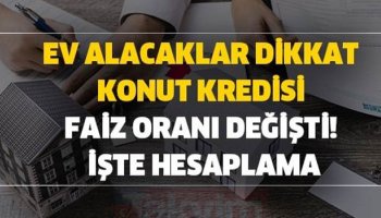Konut kredisinde faizler değişti